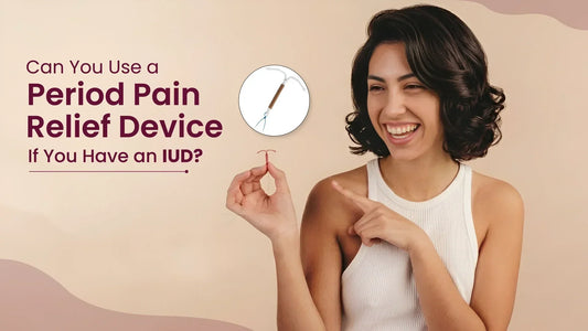 Woman holding an IUD while learning about using a period pain relief device safely with an IUD.