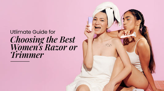 The Ultimate Guide to Choosing the Right Razor for Every Body Part