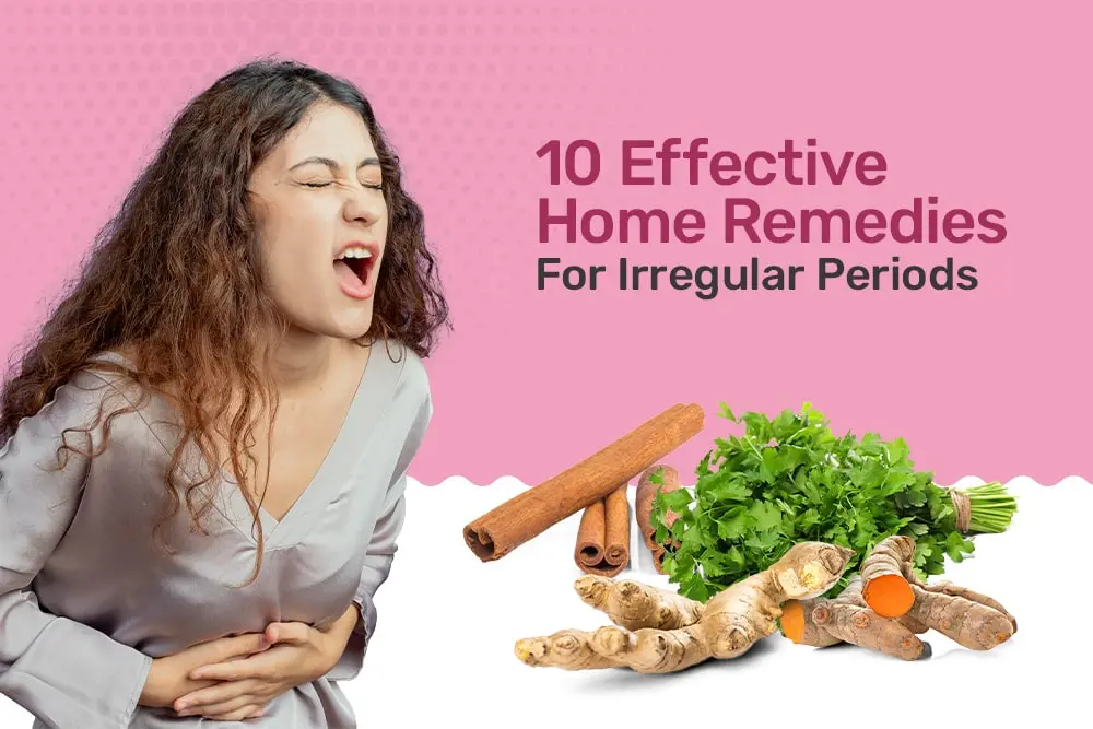 10 Effective Home Remedies For Irregular Periods 10-effective-home-remedies-for-irregular-periods